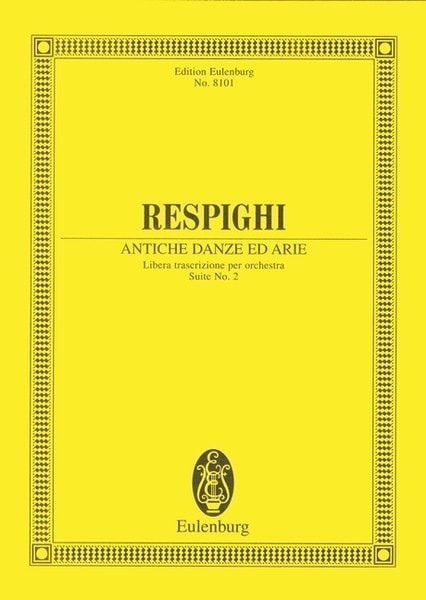 Respighi: Antiche Danze ed Arie (Study Score) published by Eulenburg